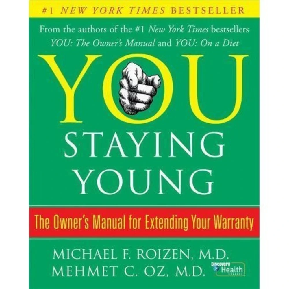 You: Staying Young: The Owner's Manual for Extend- hardcover, 0743292561, Roizen